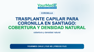 Trasplante capilar para coronilla en Santiago: cobertura y densidad natural | YourMed