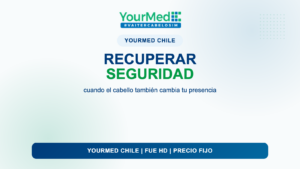 YourMed Chile: FUE HD para hombres que quieren recuperar cabello y seguridad